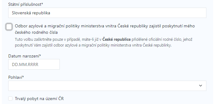 Základní údaje - v případě např. slovenské státní příslušnosti a neexistenci českého RČ