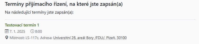 Termíny zápisu, které má uchazeč zapsány